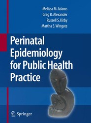 Perinatal Epidemiology for Public Health Practice