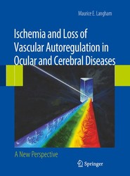 Ischemia and Loss of Vascular Autoregulation in Ocular and Cerebral Diseases