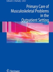 Primary Care of Musculoskeletal Problems in the Outpatient Setting