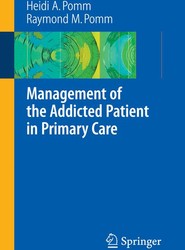 Management of the Addicted Patient in Primary Care