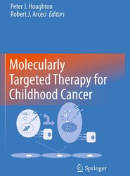 Molecularly Targeted Therapy for Childhood Cancer
