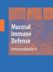 Mucosal Immune Defense: Immunoglobulin A