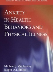 Anxiety in Health Behaviors and Physical Illness