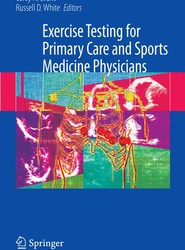 Exercise Testing for Primary Care and Sports Medicine Physicians