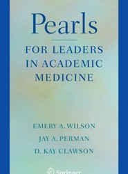 Pearls for Leaders in Academic Medicine