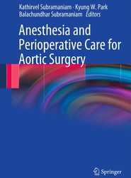 Anesthesia and Perioperative Care for Aortic Surgery