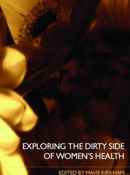Exploring the Dirty Side of Women's Health
