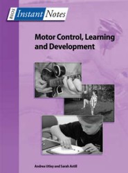 BIOS Instant Notes in Motor Control, Learning and Development