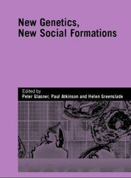 New Genetics, New Social Formations
