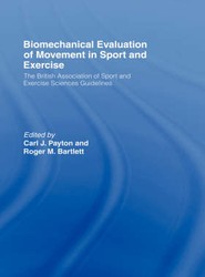 Biomechanical Evaluation of Movement in Sport and Exercise