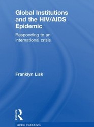 Global Institutions and the HIV/AIDS Epidemic