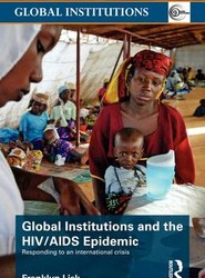 Global Institutions and the HIV/AIDS Epidemic