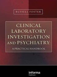 Clinical Laboratory Investigation and Psychiatry