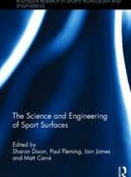 The Science and Engineering of Sport Surfaces