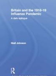 Britain and the 1918-19 Influenza Pandemic