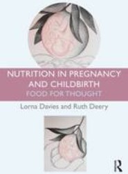 Nutrition in Pregnancy and Childbirth
