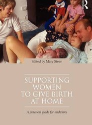 Supporting Women to Give Birth at Home