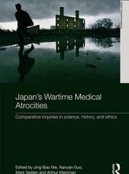 Japan's Wartime Medical Atrocities