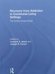 Recovery from Addiction in Communal Living Settings
