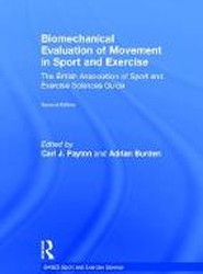 Biomechanical Evaluation of Movement in Sport and Exercise