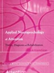 Applied Neuropsychology of Attention
