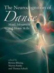 The Neurocognition of Dance