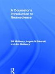 A Counselor's Introduction to Neuroscience