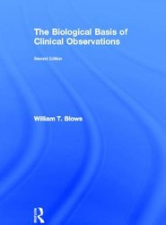 The Biological Basis of Clinical Observations