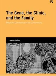 The Gene, the Clinic, and the Family