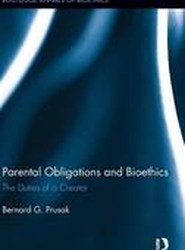Parental Obligations and Bioethics