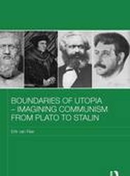 Boundaries of Utopia - Imagining Communism from Plato to Stalin