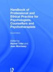 Handbook of Professional and Ethical Practice for Psychologists, Counsellors and Psychotherapists