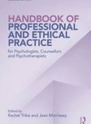 Handbook of Professional and Ethical Practice for Psychologists, Counsellors and Psychotherapists