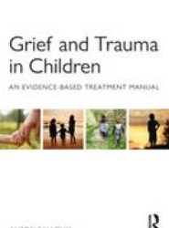 Grief and Trauma in Children