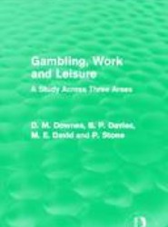 Gambling, Work and Leisure (Routledge Revivals)
