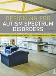 Designing for Autism Spectrum Disorders