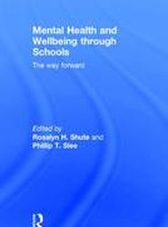 Mental Health and Wellbeing through Schools