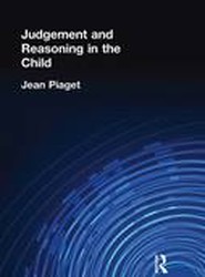 Judgement and Reasoning in the Child