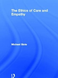 The Ethics of Care and Empathy
