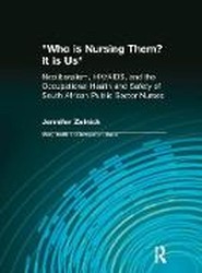 Who is Nursing Them? It is Us