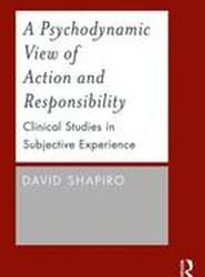 A Psychodynamic View of Action and Responsibility