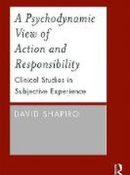 A Psychodynamic View of Action and Responsibility