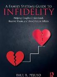A Family Systems Guide to Infidelity