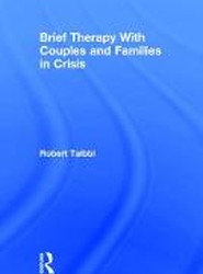 Brief Therapy With Couples and Families in Crisis