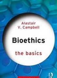 Bioethics: The Basics