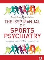 The ISSP Manual of Sports Psychiatry