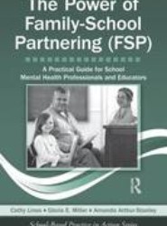 The Power of Family-School Partnering (FSP)