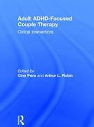 Adult ADHD-Focused Couple Therapy