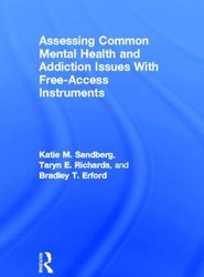 Assessing Common Mental Health and Addiction Issues With Free-Access Instruments