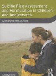 Suicide Risk Assessment and Formulation in Children and Adolescents